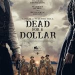 Filmas „Mirtis už dolerį“ / „Dead for a Dollar“ (2022)