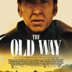 Filmas „Senas kelias“ / „The Old Way“ (2023)