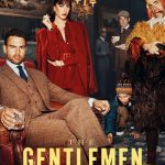 Serialas „Džentelmenas“ / „The Gentlemen“ (1 sezonas)