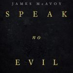 Filmas „Nekalbėk blogo“ / „Speak No Evil“ (2024)