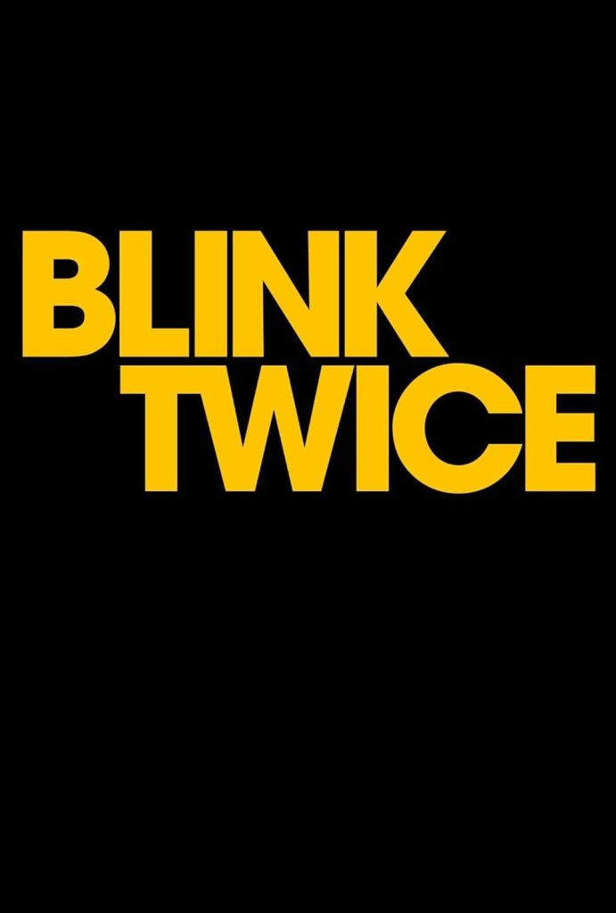 Filmas „Sumirksėk dukart“ / „Blink Twice“ (2024)